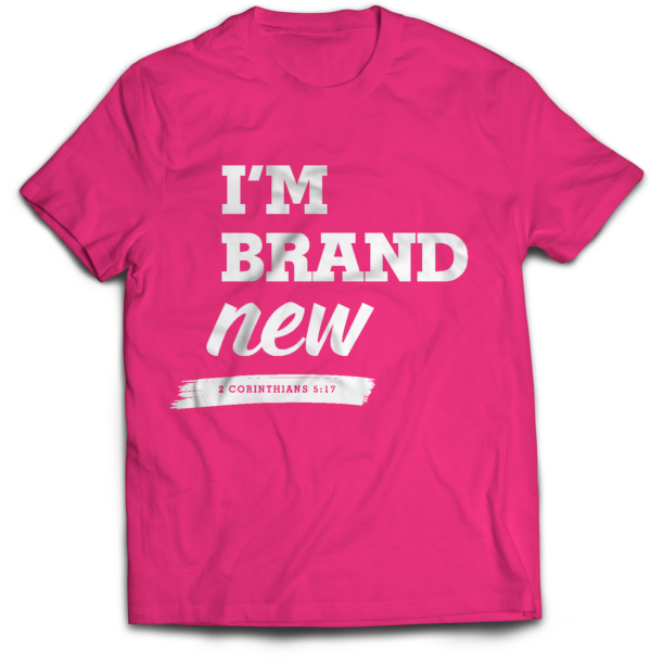 Hot Pink "I'm Brand New" T-Shirt with white text