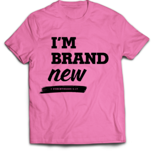 Light Pink "I'm Brand New" T-Shirt with black text